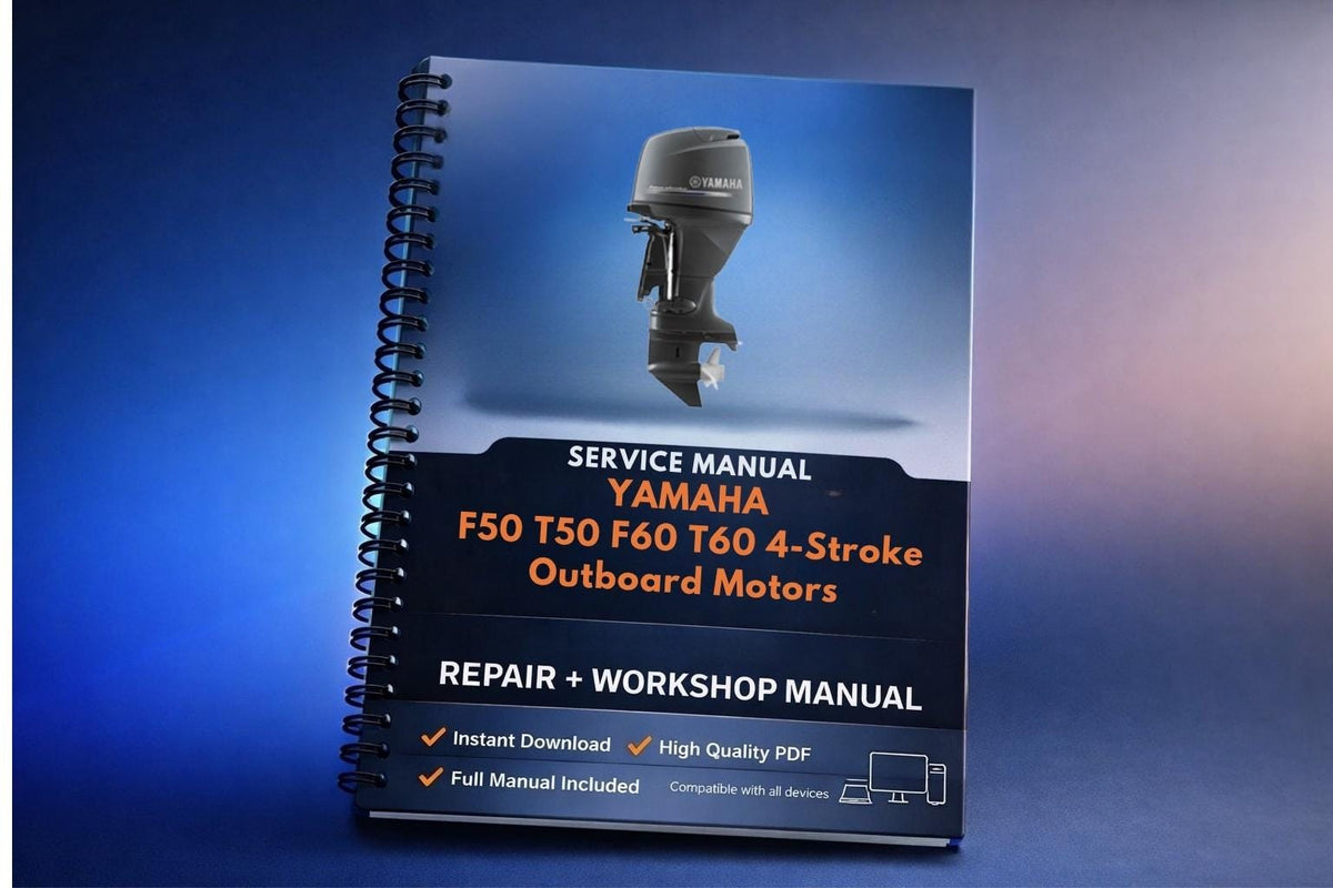 Yamaha F50 T50 F60 T60 4-Stroke Outboard Motors Service Repair Manual
