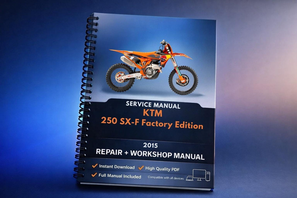2015 KTM - 250 SX-F Factory Edition - Service Workshop Repair Manual