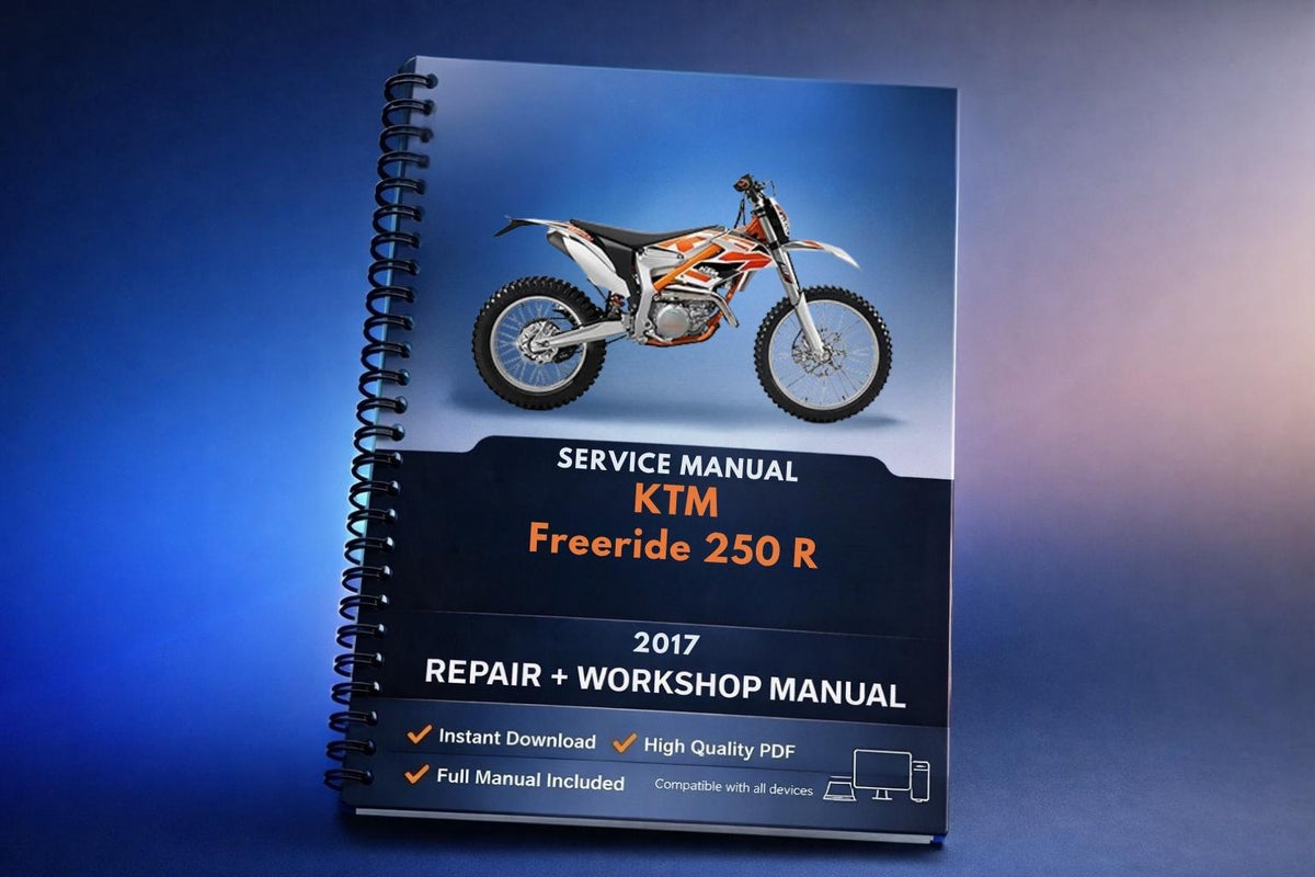 2017 KTM - Freeride 250 R - Service Workshop Repair Manual