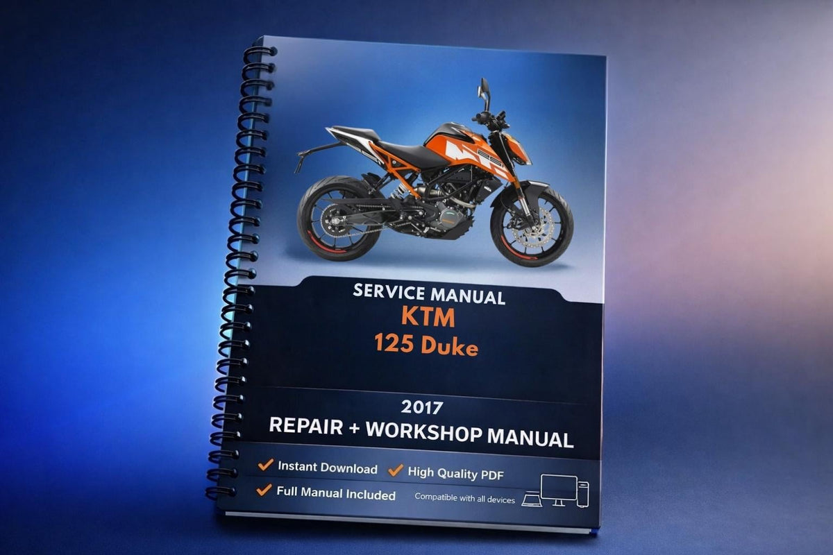 2017 KTM - 125 Duke - Service Workshop Repair Manual