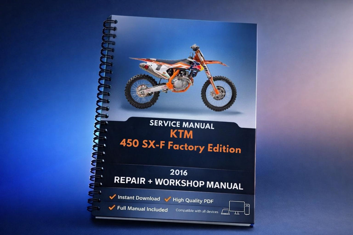 2016 KTM - 450 SX-F Factory Edition - Service Workshop Repair Manual