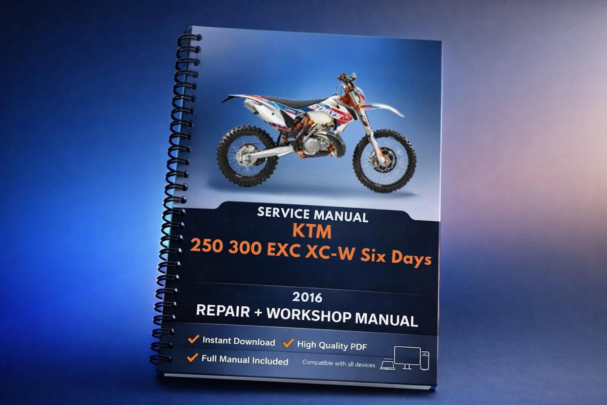 2016 KTM - 250 300 EXC XC-W Six Days - Service Workshop Repair Manual