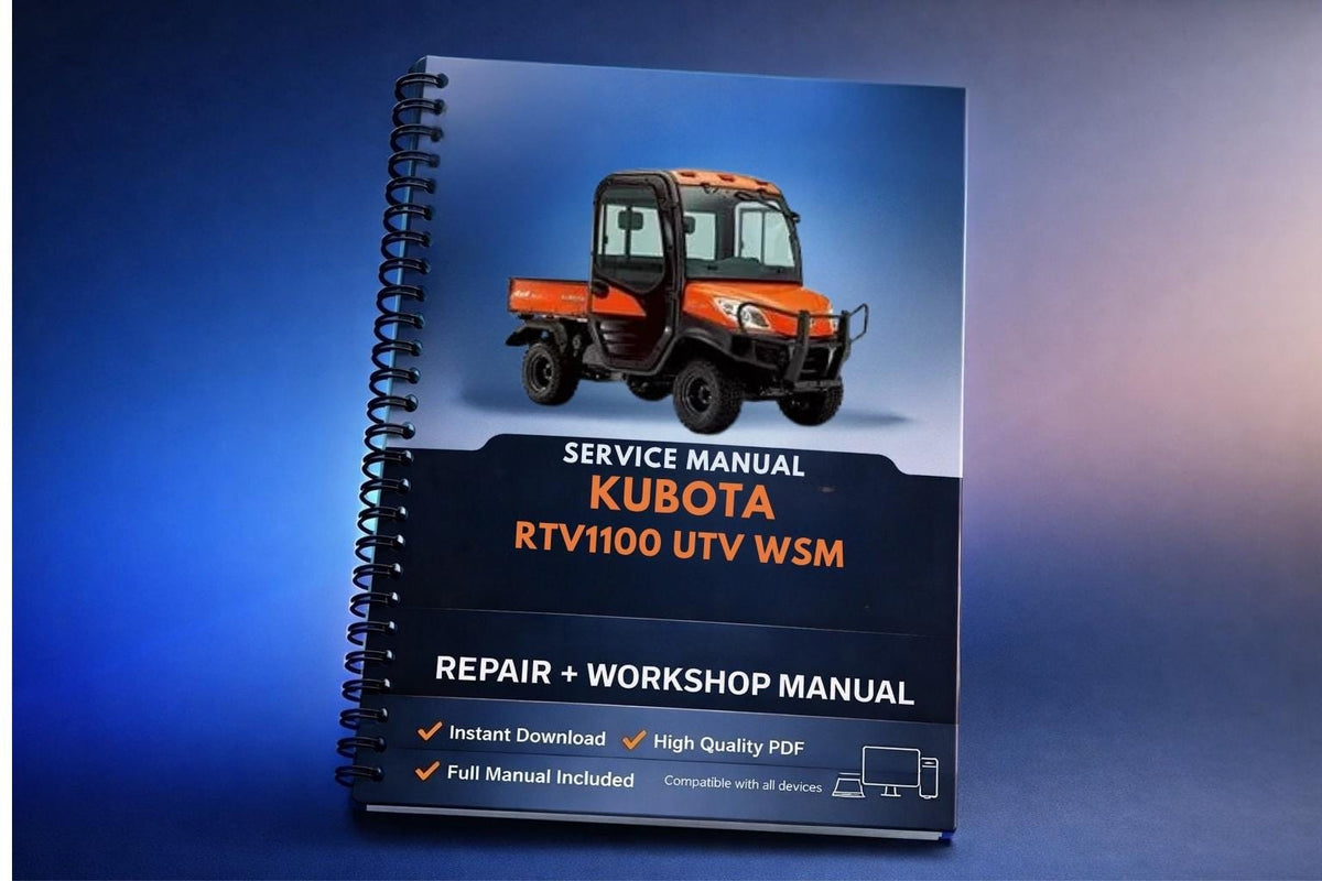 Kubota RTV1100 UTV WSM Service Repair Workshop Manual