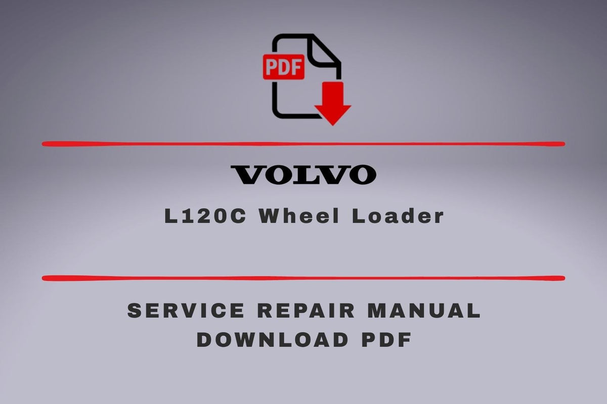 Volvo L120C Wheel Loader Service Repair Workshop Manual