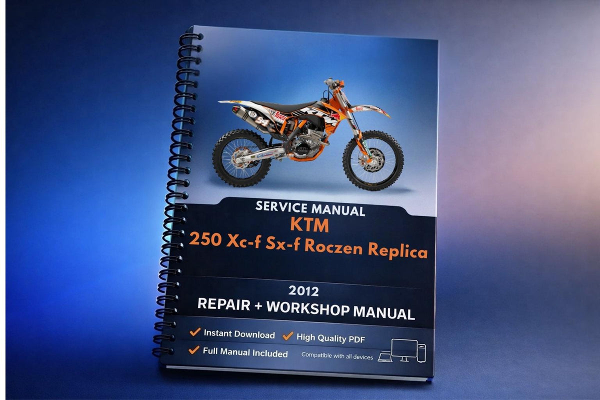 2012 KTM - 250 Xc-f Sx-f Roczen Replica - Service Workshop Repair Manual