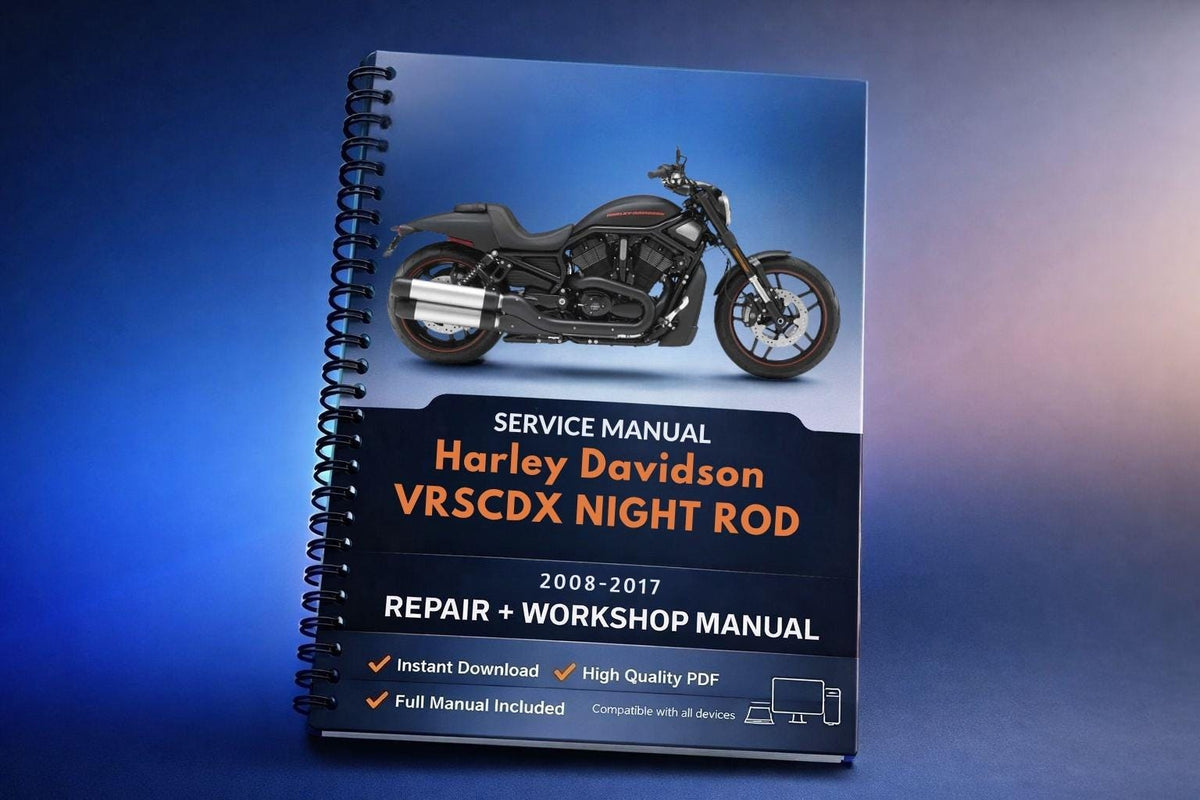 Harley Davidson VRSCDX NIGHT ROD Workshop Service Manual 2008 2009 2010 2011 2012 2013 2014 2015 2016 2017