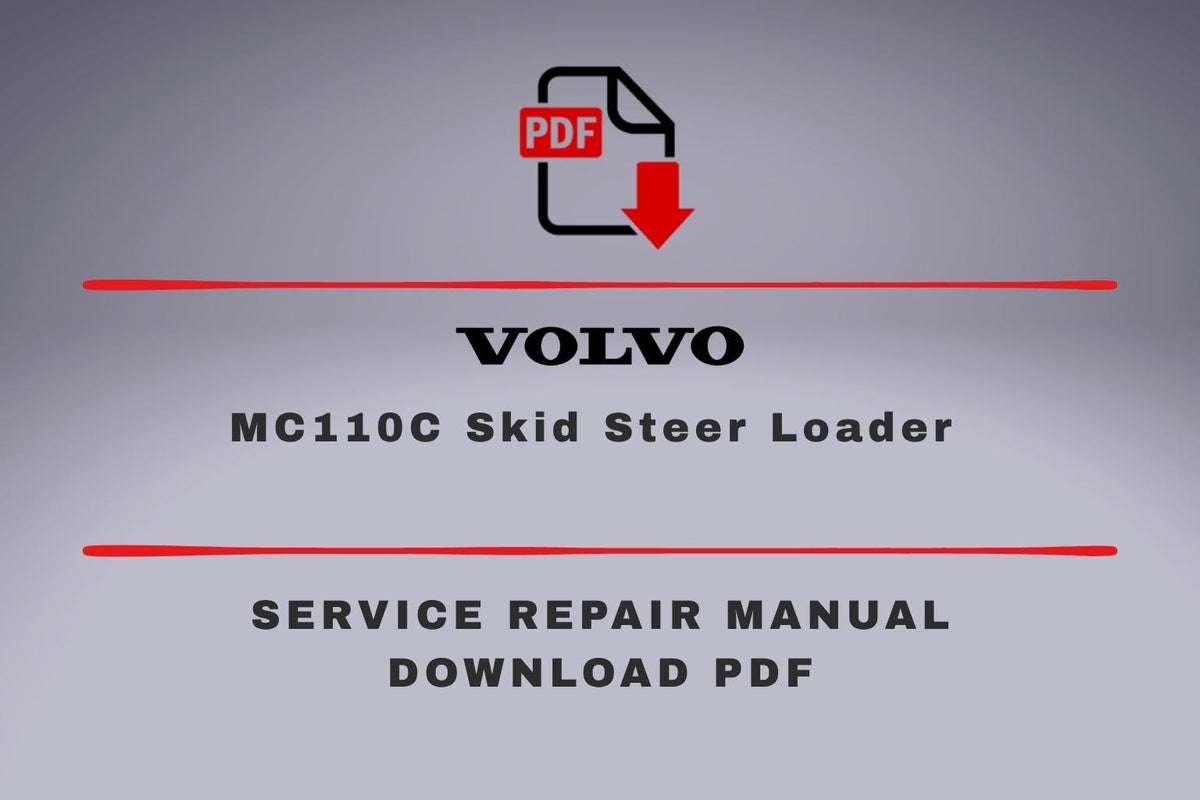 Volvo MC110C Skid Steer Loader Service Repair Workshop Manual and Parts Catalog