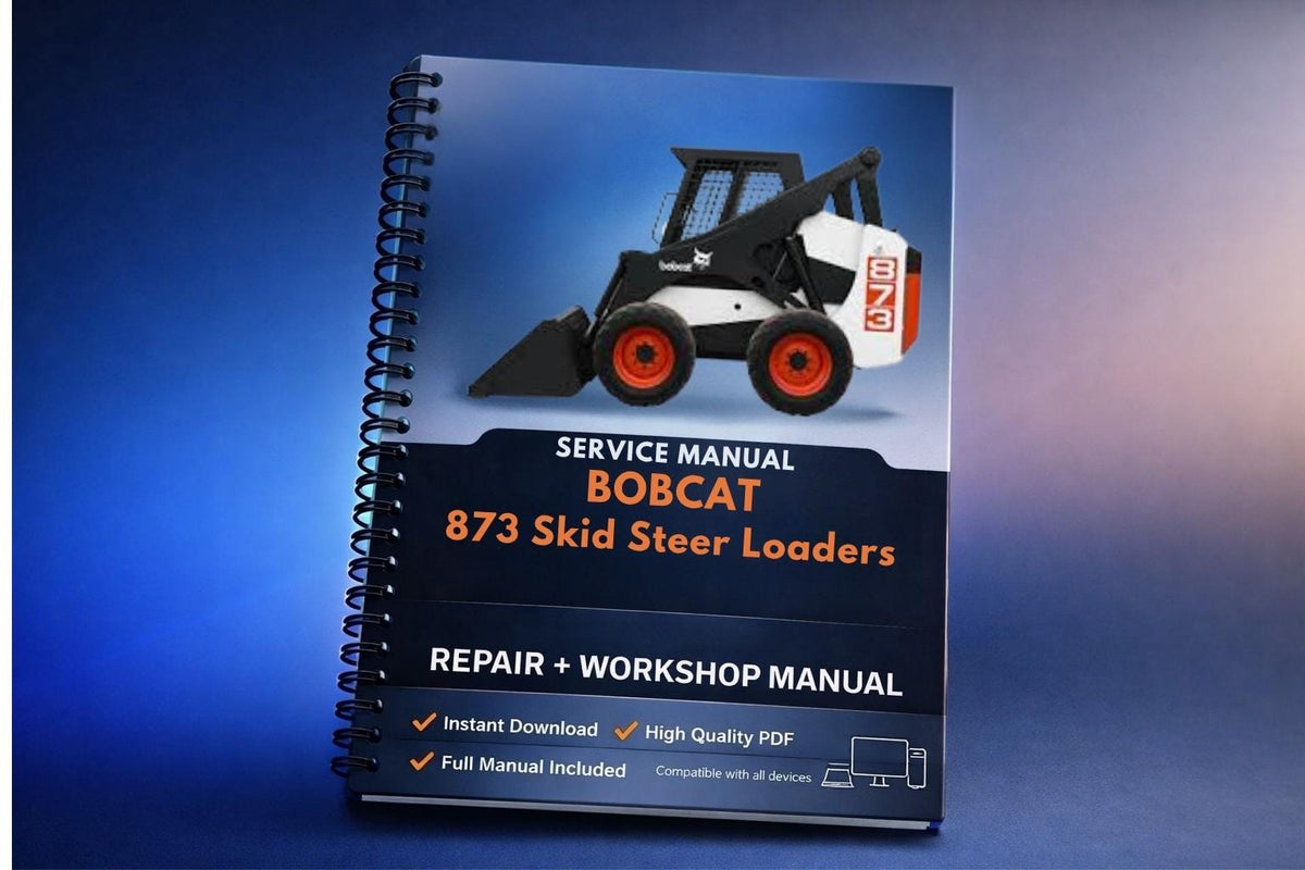 Bobcat 873 Skid Steer Loaders Service Manual