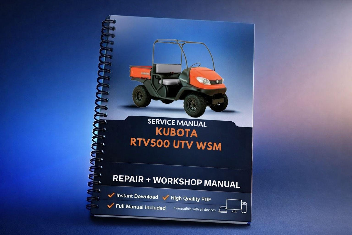 Kubota RTV500 UTV WSM Service Repair Workshop Manual