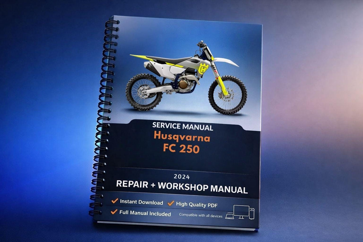 2024 Husqvarna FC 250 - Service Workshop Repair Manual