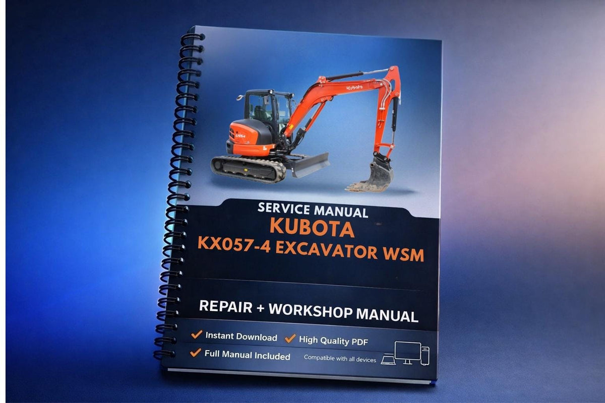 Kubota KX057-4 EXCAVATOR WSM Service Repair Workshop Manual