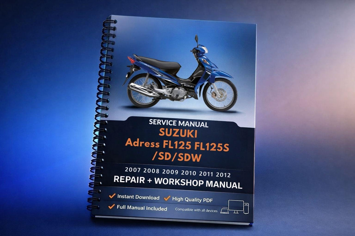 Suzuki Address FL125 FL125S /SD/SDW 2007 2008 2009 2010 2011 2012 Service Manual