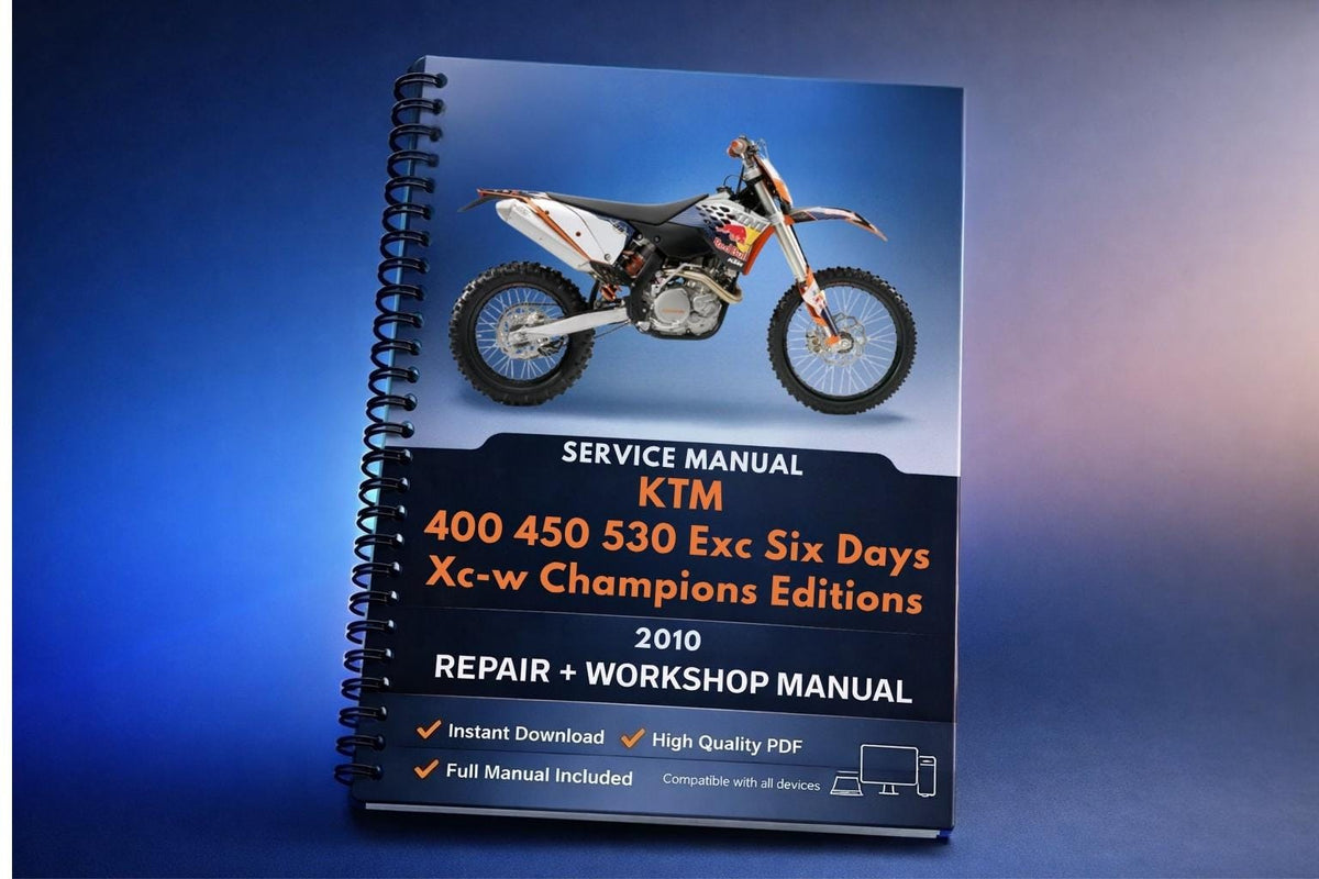2010 KTM - 400 450 530 Exc Six Days Xc-w Champions Edition- Workshop Service Repair Manuals