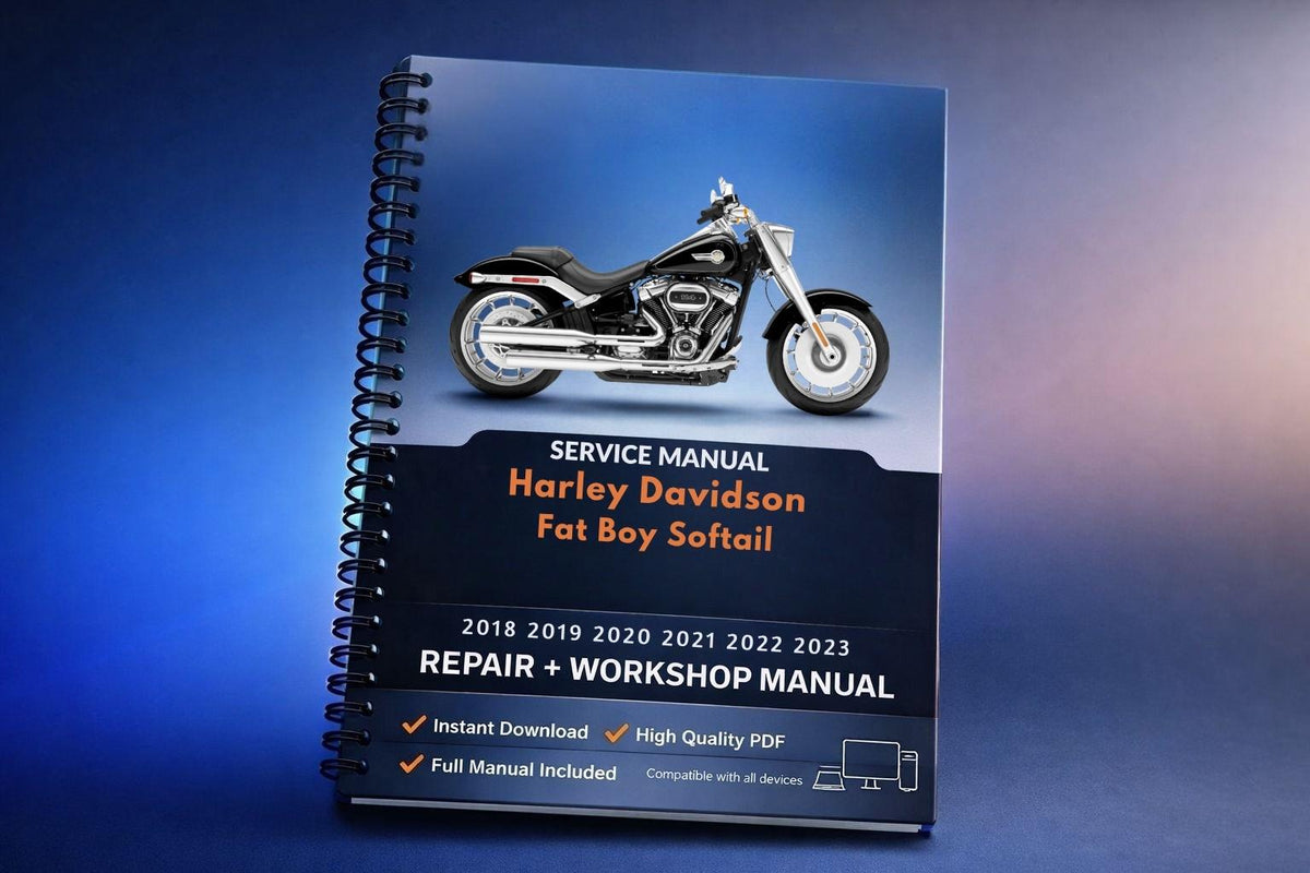 Harley Davidson Fat Boy Softail Workshop Manual 2018 2019 2020 2021 2022 2023