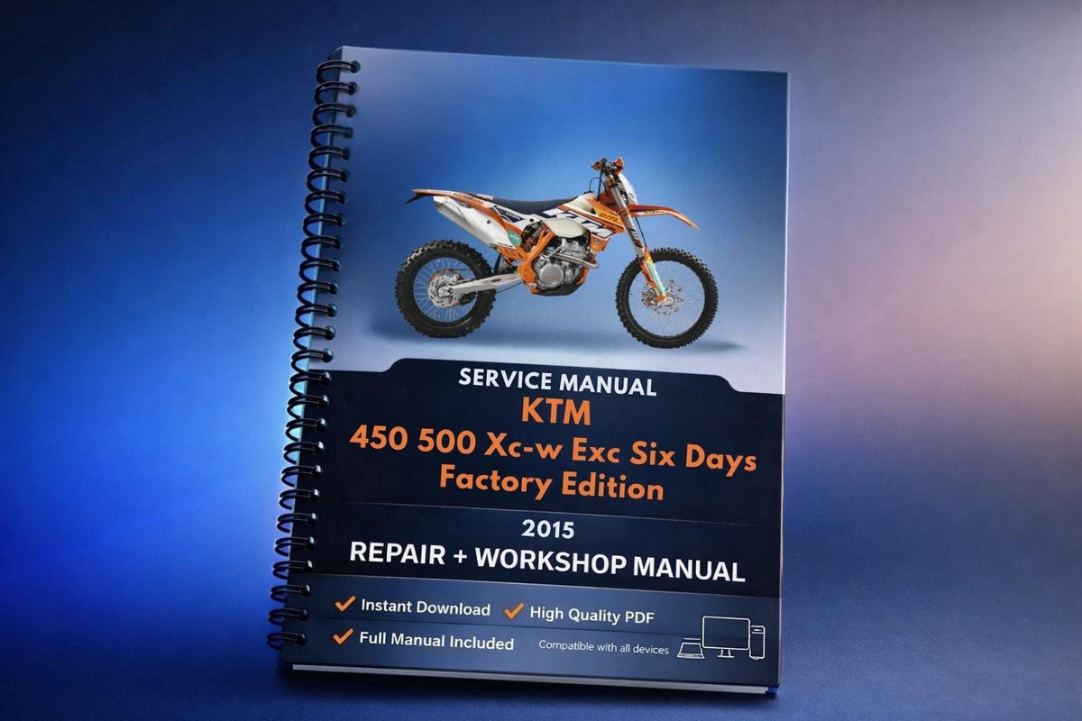2015 KTM - 450 500 Xc-w Exc Six Days Factory Edition - Service Workshop Repair Manual