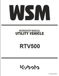 Kubota RTV500 UTV WSM Service Repair Workshop Manual