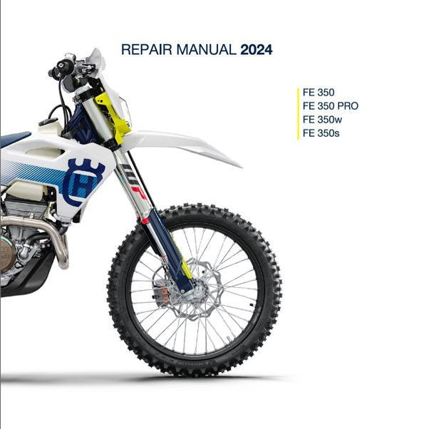 2024 Husqvarna FE 350 Repair Manual