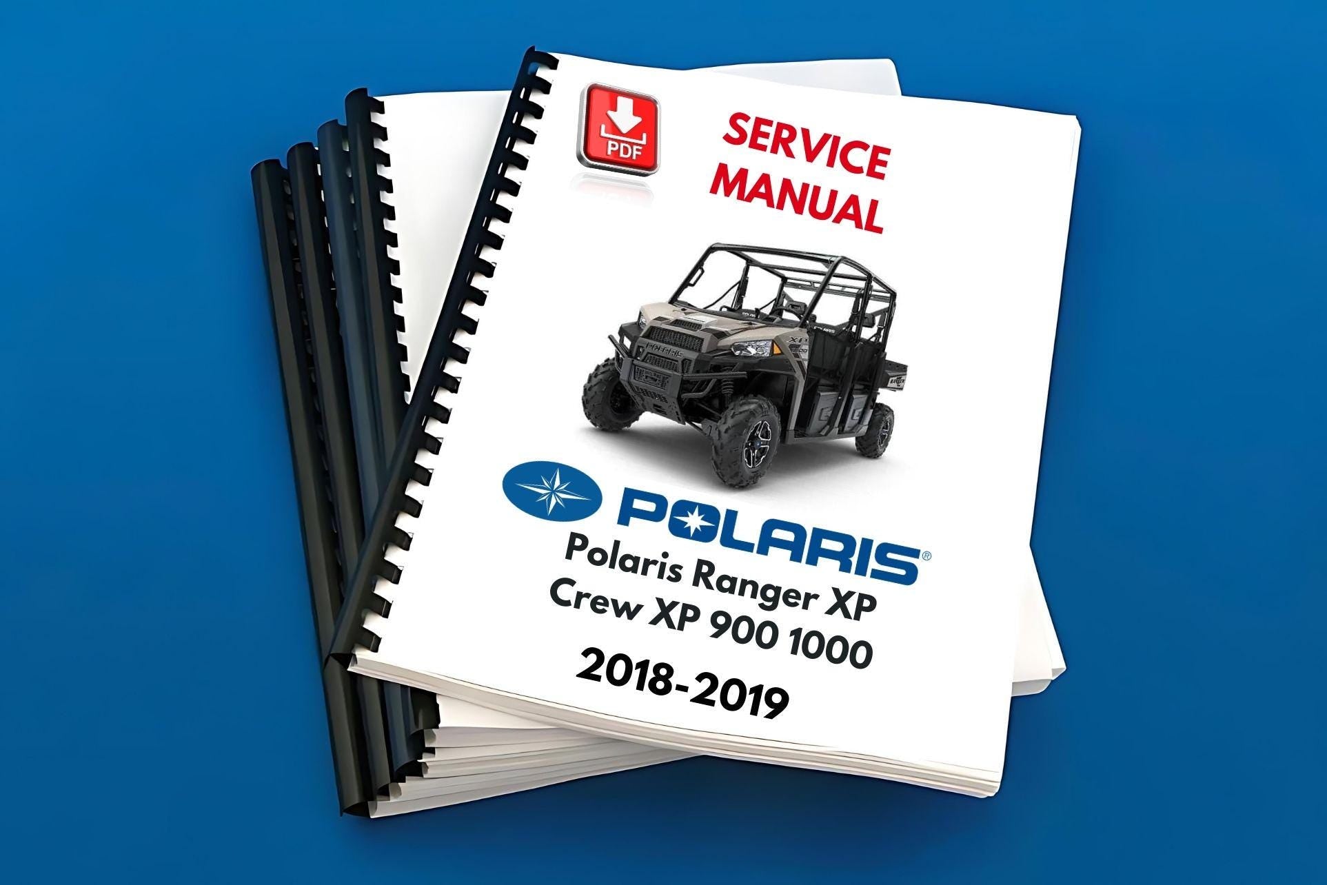 2018 - 2019 Polaris Ranger XP Crew XP 900 1000 OEM Genuine Service Repair Manual