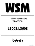 Kubota L3008 L3608 Tractor WSM Service Repair Workshop Manual