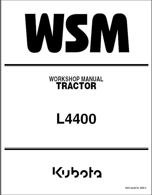 Kubota L4400 Tractor WSM Service Repair Workshop Manual