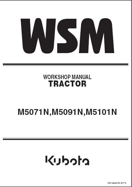 Kubota M5071N M5091N M5101N Tractor WSM Service Repair Workshop Manual