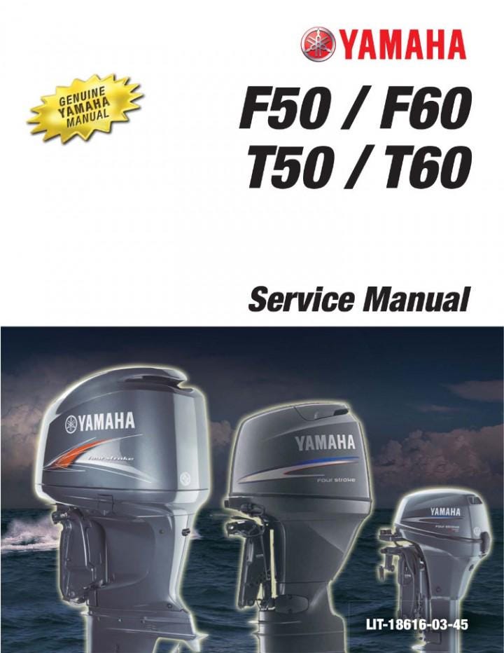 Yamaha F50 T50 F60 T60 4-Stroke Outboard Motors Service Repair Manual