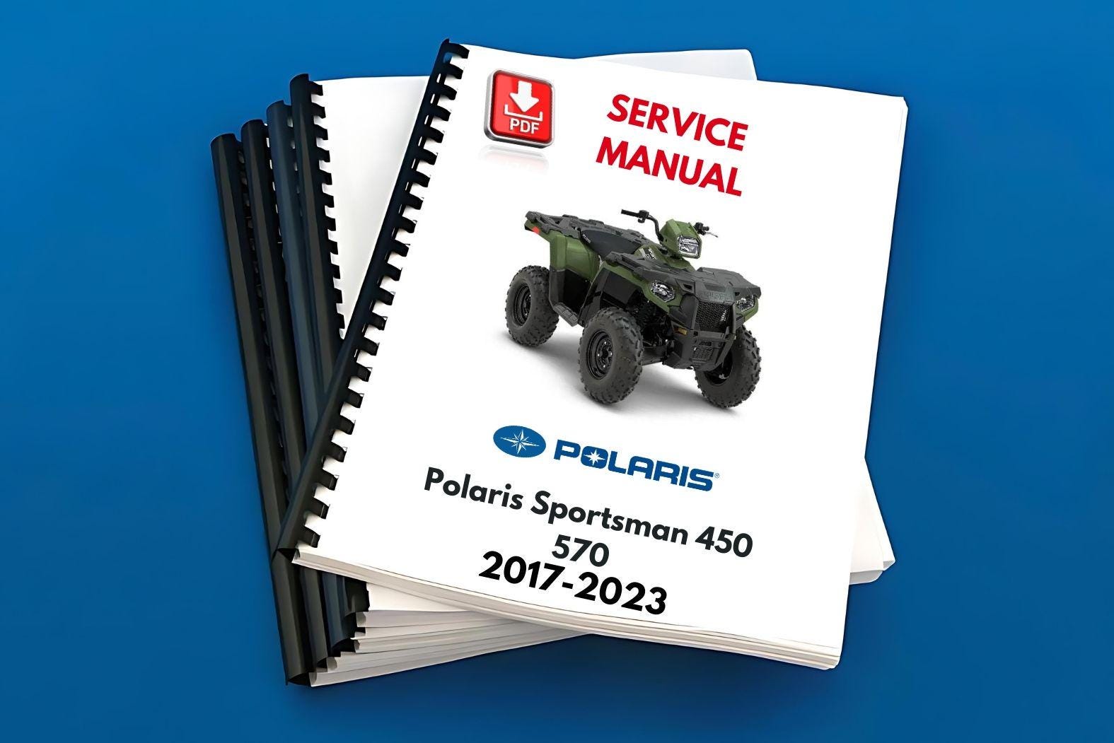 Polaris Sportsman 450 570 Service Repair Shop Maintenance Shop Manual 2017-2023