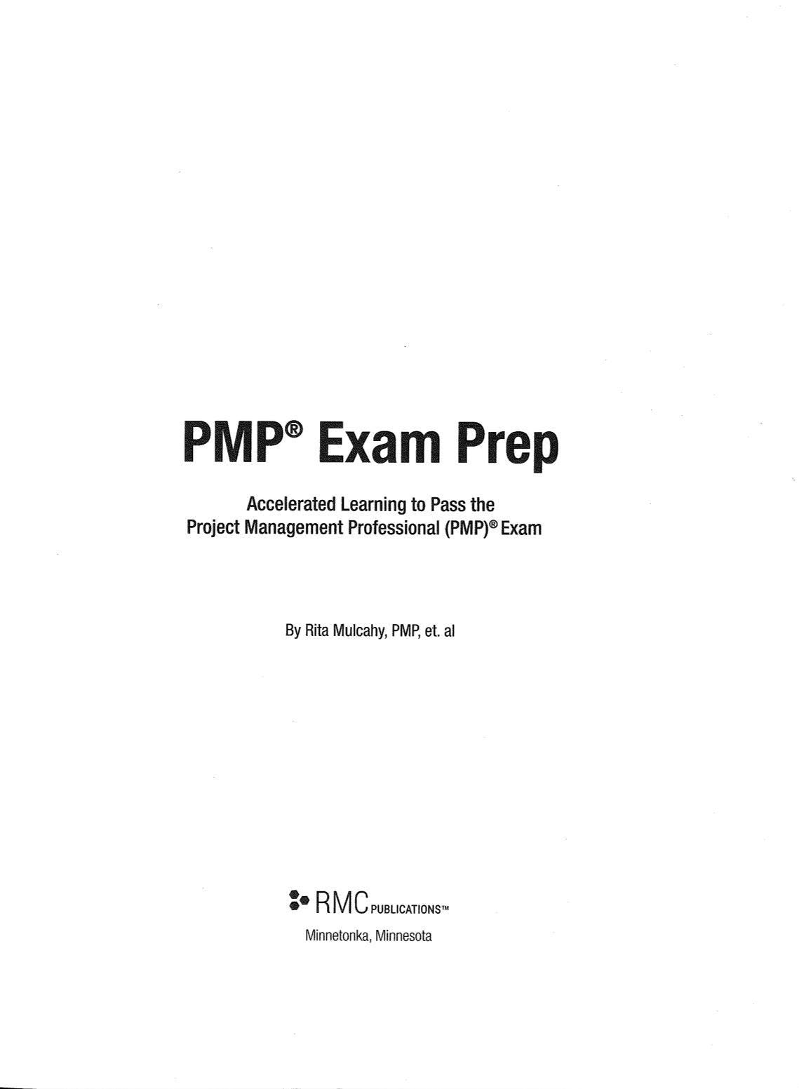 PMP Exam Prep, What You Really Need to Know to Pass the Exam 10 edition