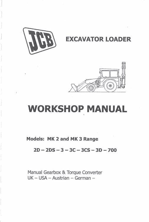 JCB 2D, 2DS, 3, 3C, 3CS, 3D, 700 Backhoe Loader Service Repair Manual