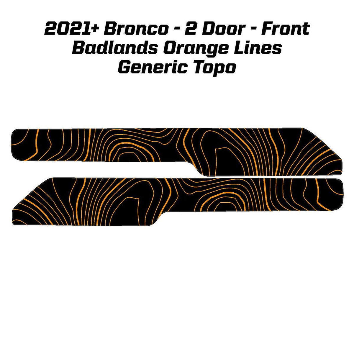 2021+ Bronco Topographic Front Upper Door Card Insert 2 Door