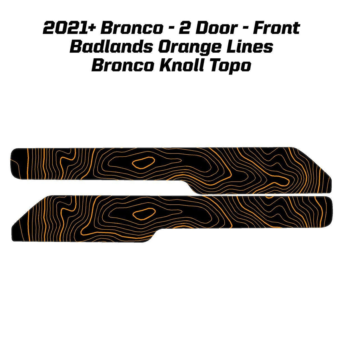 2021+ Bronco Topographic Front Upper Door Card Insert 2 Door