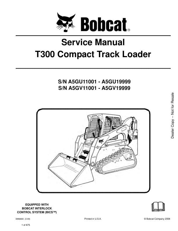 Bobcat Bobcat T300 Compact Track Loader Workshop Repair Manual
